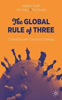 The Global Rule of Three : Competing with Conscious Strategy