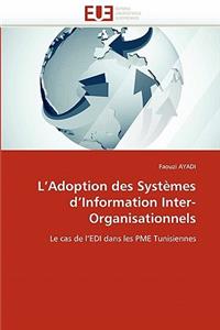 L''adoption Des Syst�mes d''information Inter-Organisationnels