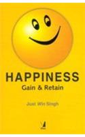 Happiness: Gain & Retain