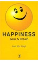 Happiness: Gain & Retain