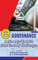 E Governance: A New Age Tool for 21st Century Challenges