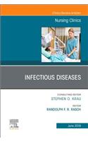 Infectious Diseases, an Issue of Nursing Clinics