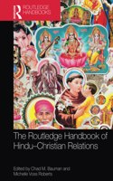 The Routledge Handbook of Hindu-Christian Relations