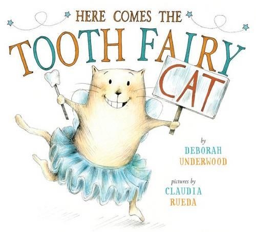 Here Comes the Tooth Fairy Cat: (English)