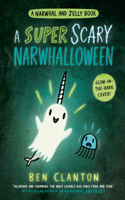 Super Scary Narwhalloween (a Narwhal and Jelly Book #8)