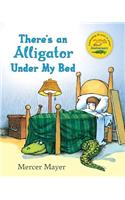 There's an Alligator Under My Bed