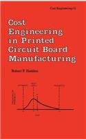 Cost Engineering in Printed Circuit Board Manufacturing