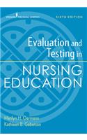 Evaluation and Testing in Nursing Education, Sixth Edition