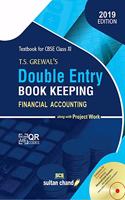 T.S. Grewal's Double Entry Book Keeping (Financial Accounting) Textbook for Cbse Class 11