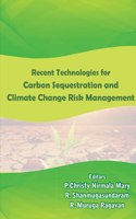Recent Technologies in Carbon Sequestration and Climate Change Risk Management