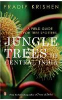 Jungle Trees of Central India : A Field Guide for Tree Spotters