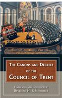 Canons and Decrees of the Council of Trent