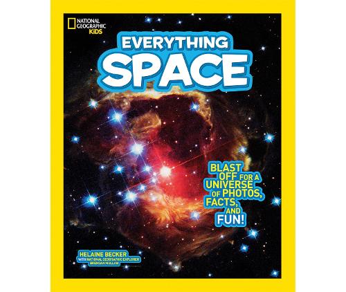 Everything Space: Blast Off for a Universe of Photos, Facts, and Fun!(National Geographic Kids Everything)