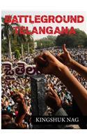 Battleground Telangana