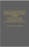 Science and Social Science Research in British India, 1780-1880