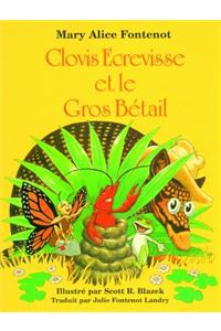 Clovis Ecrevisse et le Gros Bétail