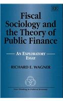 Fiscal Sociology and the Theory of Public Finance