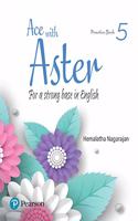 Ace with Aster | English Practice Book| CBSE | Class 5