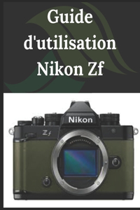 Guide d'utilisation Nikon Zf