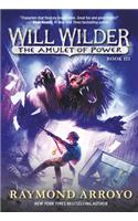 Will Wilder #3: The Amulet of Power