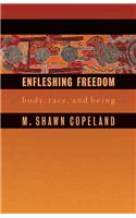 Enfleshing Freedom
