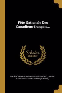 Fête Nationale Des Canadiens-français...