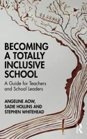 Becoming a Totally Inclusive School