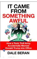 It Came from Something Awful