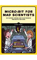 micro:bit for Mad Scientists