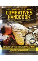 Official US Army Combatives Handbook - Current, Full-Size Edition