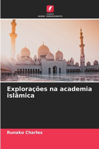 Explorações na academia islâmica