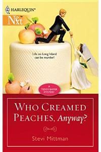Who Creamed Peaches, Anyway?
