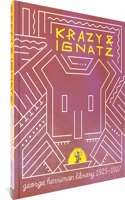 The George Herriman Library: Krazy & Ignatz 1925-1927