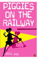 Piggies On The Railway:A Kasthuri Kumar Myster