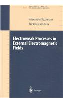 Electroweak Processes in External Electromagnetic Fields