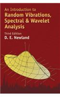 Introduction to Random Vibrations, Spectral & Wavelet Analysis