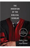 Invention of the Biblical Scholar