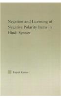 The Syntax of Negation and the Licensing of Negative Polarity Items in Hindi