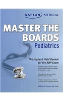 Kaplan Medical Master the Boards: Pediatrics