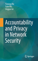 Accountability and Privacy in Network Security