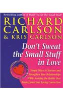 Don't Sweat The Small Stuff in Love