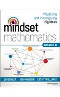 Mindset Mathematics: Visualizing and Investigating Big Ideas, Grade 8