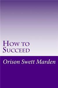 How to Succeed