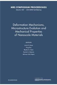 Deformation Mechanisms, Microstructure Evolution and Mechanical Properties of Nanoscale Materials: Volume 1297