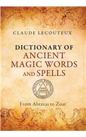 Dictionary of Ancient Magic Words and Spells