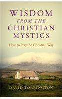 Wisdom from the Christian Mystics