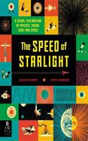 The Speed of Starlight: How Physics, Light and Sound Work