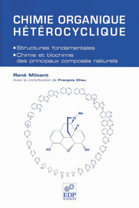 Chimie Organique Hétérocyclique: (Hors Collection)