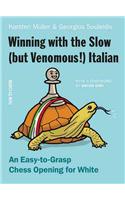 Winning with the Slow (But Venomous!) Italian