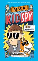 Mac B. Kid Spy #1: Mac Undercover